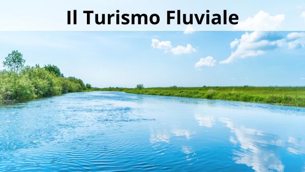 Il Turismo Fluviale - Gaffarello